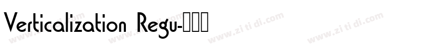 Verticalization Regu字体转换